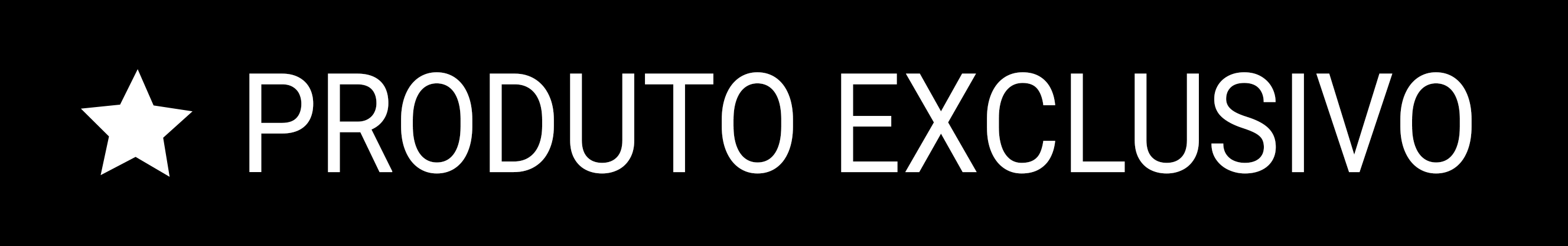 Produto Exclusivo